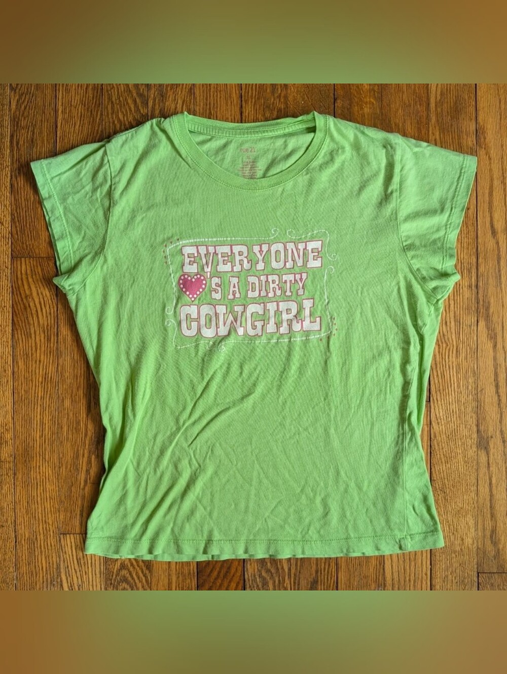 Y2k Rue 21 Everyone Loves a Dirty Cowgirl Raunchy Humor Baby Tee T-shirt